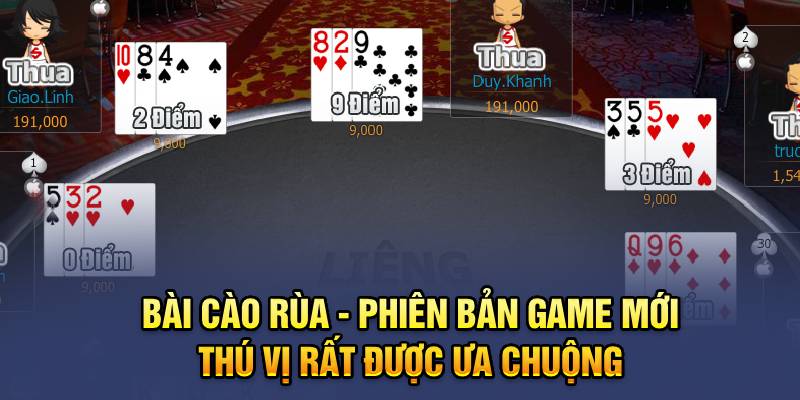 Bài Cào Rùa - Phiên Bản Game Mới Thú Vị Rất Được Ưa Chuộng 