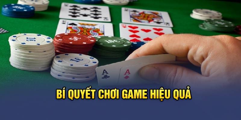 Bí quyết chơi game hiệu quả