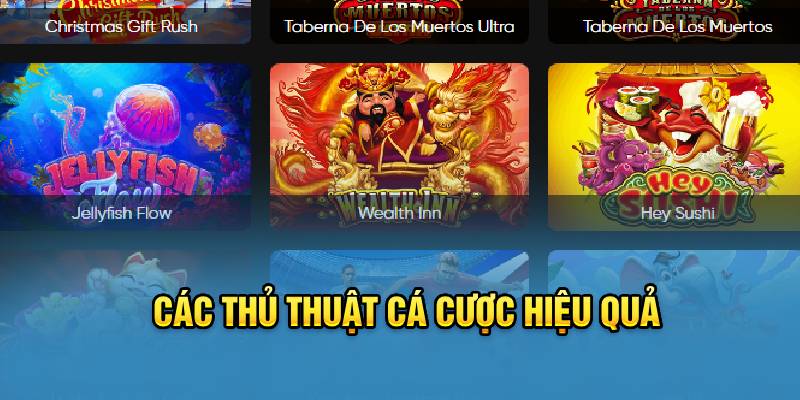 Các thủ thuật cá cược hiệu quả