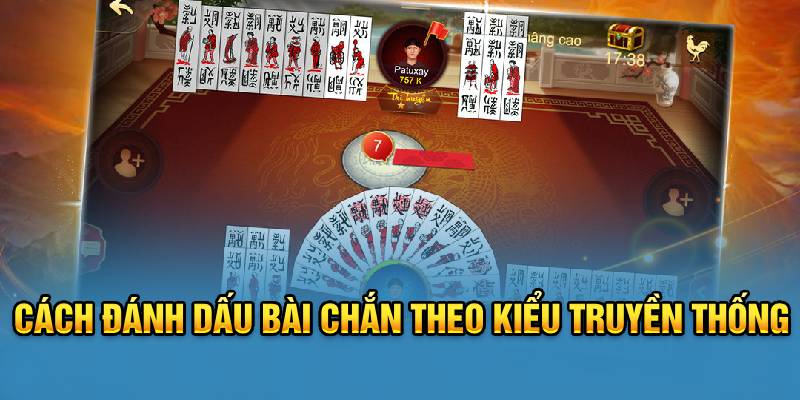 Cách đánh dấu bài chắn theo kiểu truyền thống