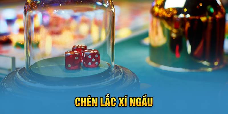 Chén lắc xí ngầu