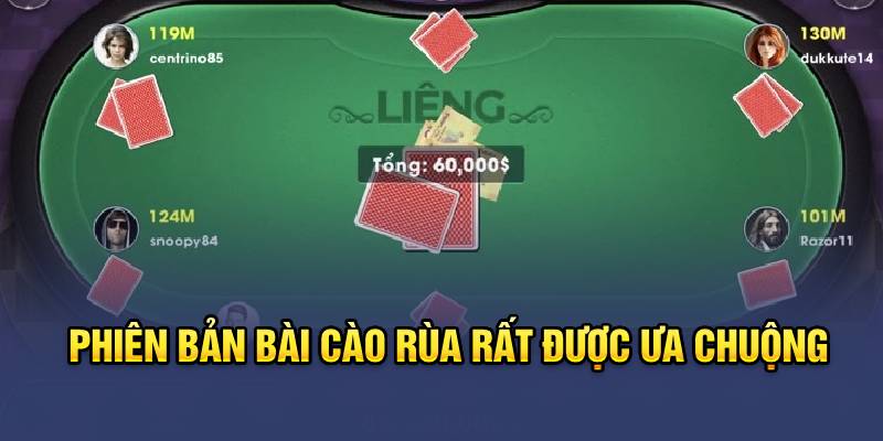 Phiên bản bài cào rùa rất được ưa chuộng 